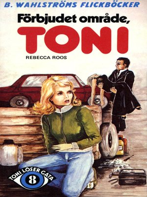 cover image of Toni löser en gåta 8--Förbjudet område, Toni